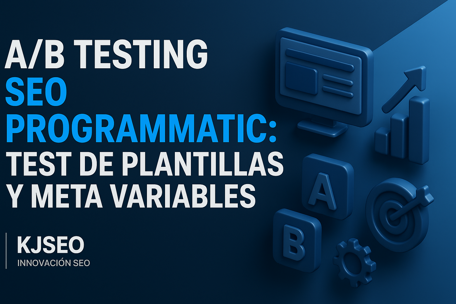AB-testing-SEO-programytico-metodologya-para-testear-plantillas-y-meta-variables