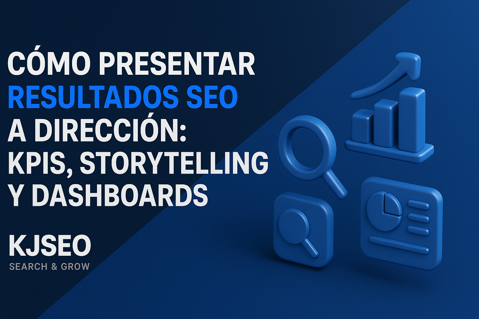 Cymo-presentar-resultados-SEO-a-direcciyn-KPIs-storytelling-y-dashboards