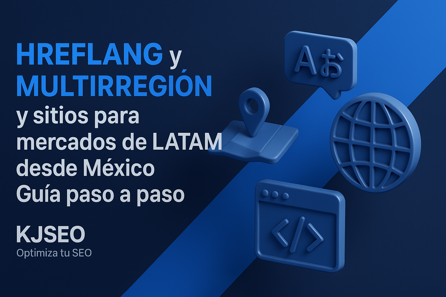 Hreflang-y-sitios-multirregiyn-para-mercados-de-LATAM-desde-Myxico