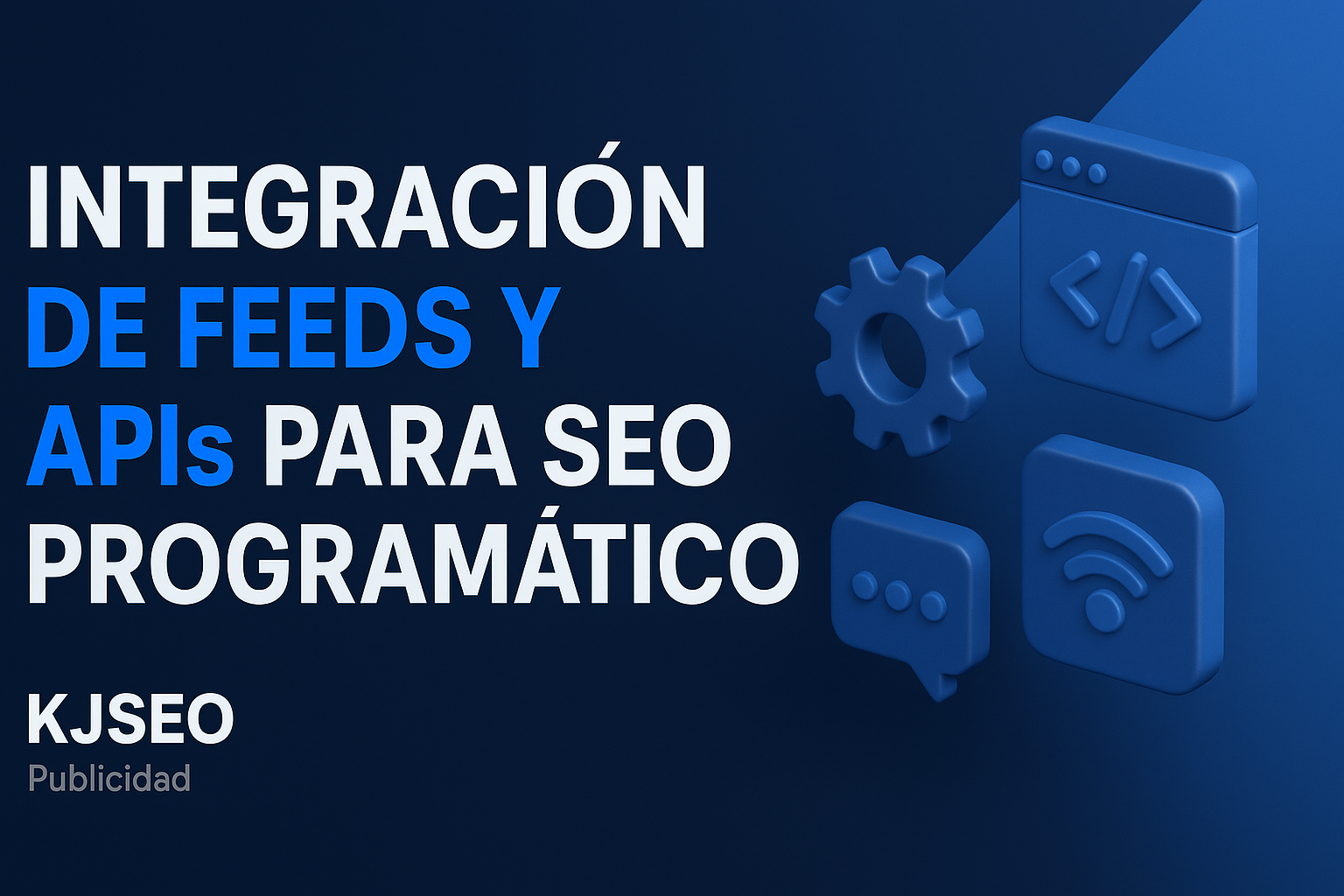 Integraciyn-de-feeds-y-APIs-para-SEO-Programytico-arquitectura-tycnica-y-ejemplos