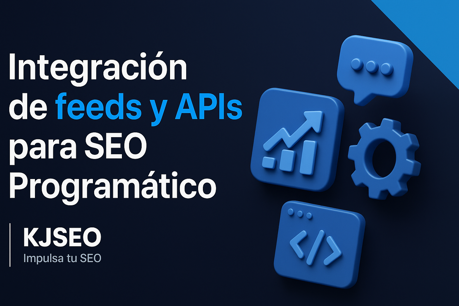 Integraciyn-de-feeds-y-APIs-para-SEO-Programytico-guya-tycnica-y-errores-comunes