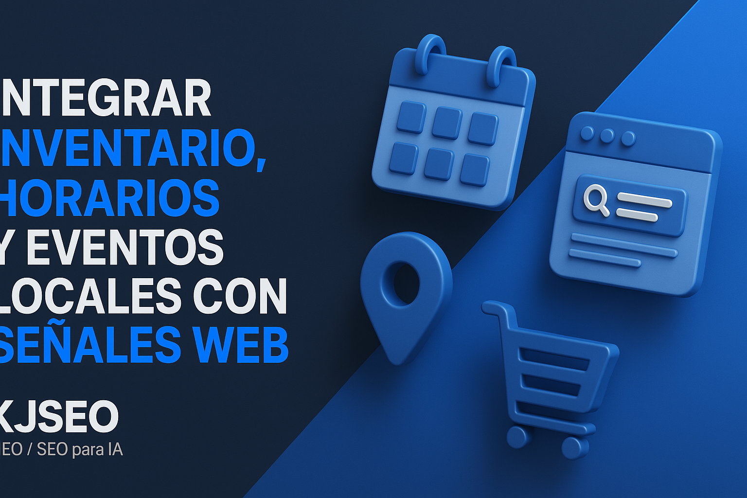 Integrar-inventario-horarios-y-eventos-locales-con-seyales-web-para-GEO-SEO-para-IA