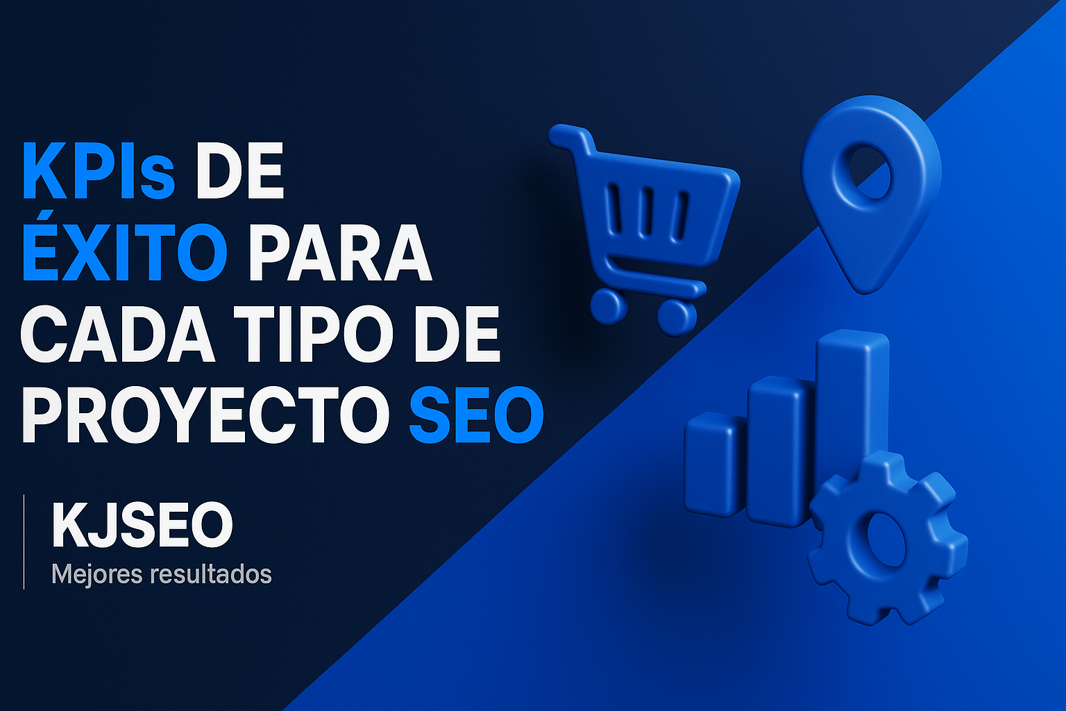 KPIs-de-yxito-para-cada-tipo-de-proyecto-SEO-ecommerce-local-y-programytico
