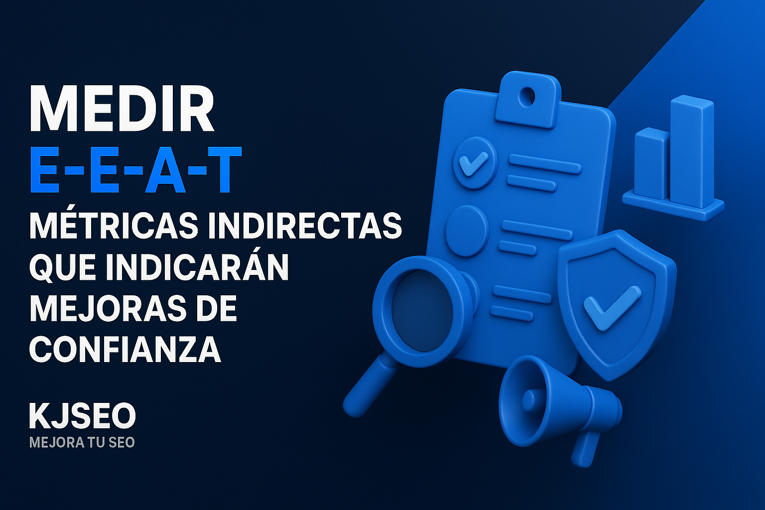 Medir-E-E-A-T-mytricas-indirectas-que-indicaryn-mejoras-de-confianza-Agencia-SEO