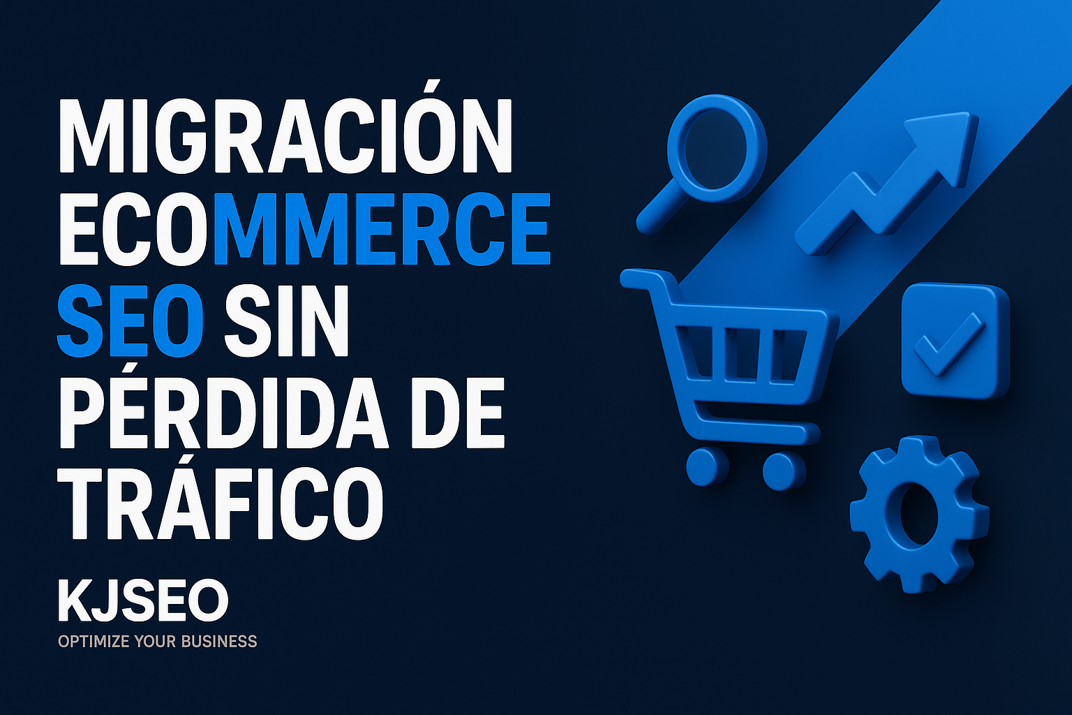 Migraciyn-ecommerce-SEO-sin-pyrdida-de-tryfico-checklist-y-casos-reales