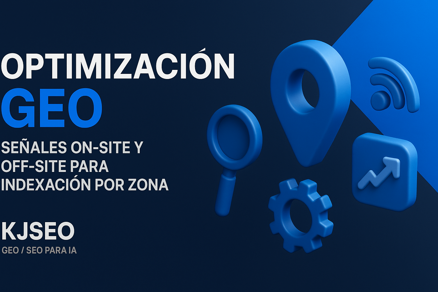 Optimizaciyn-geo-seyales-on-site-y-off-site-para-indexaciyn-por-zona