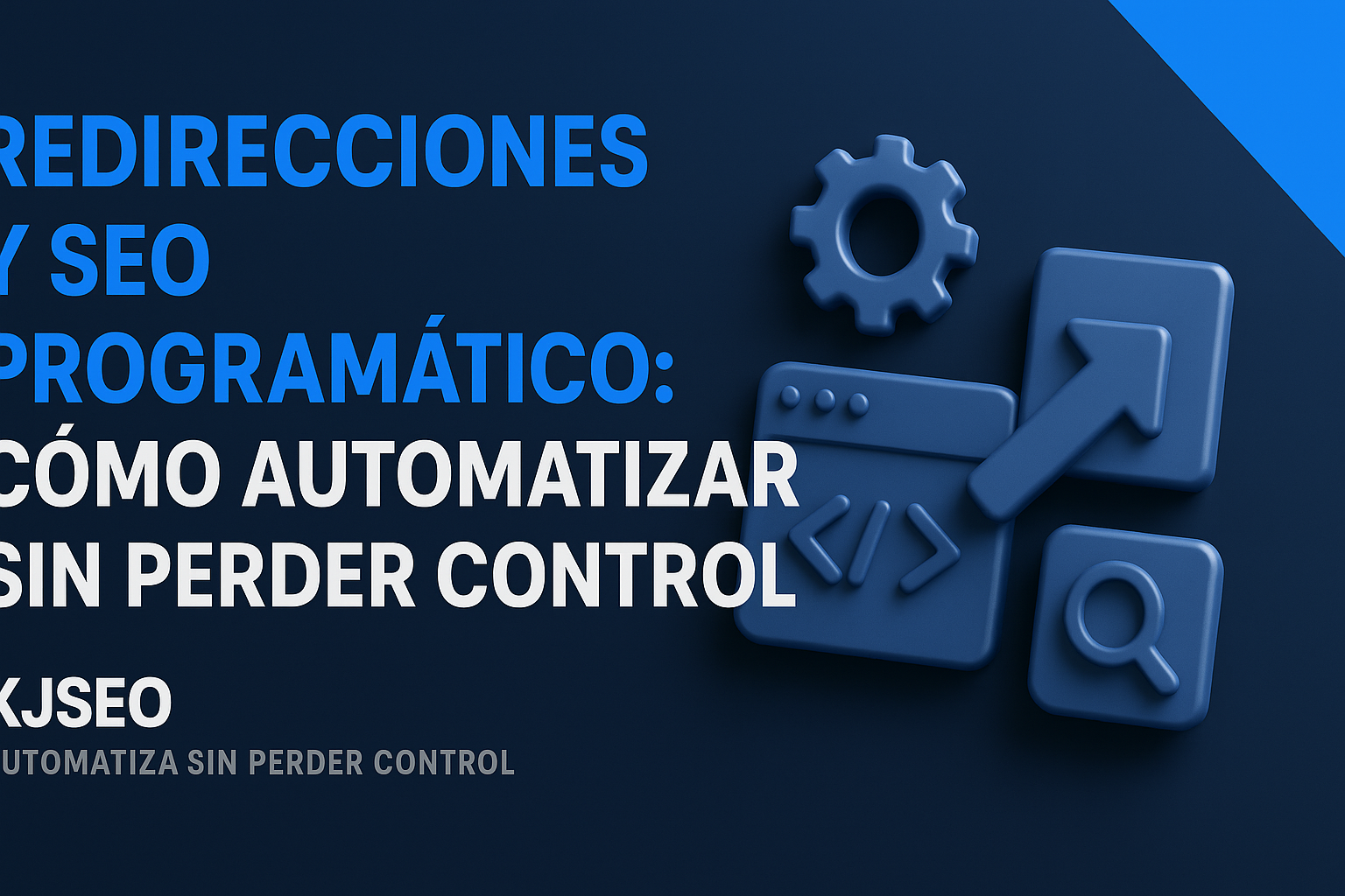 Redirecciones-y-SEO-programytico-cymo-automatizar-sin-perder-control