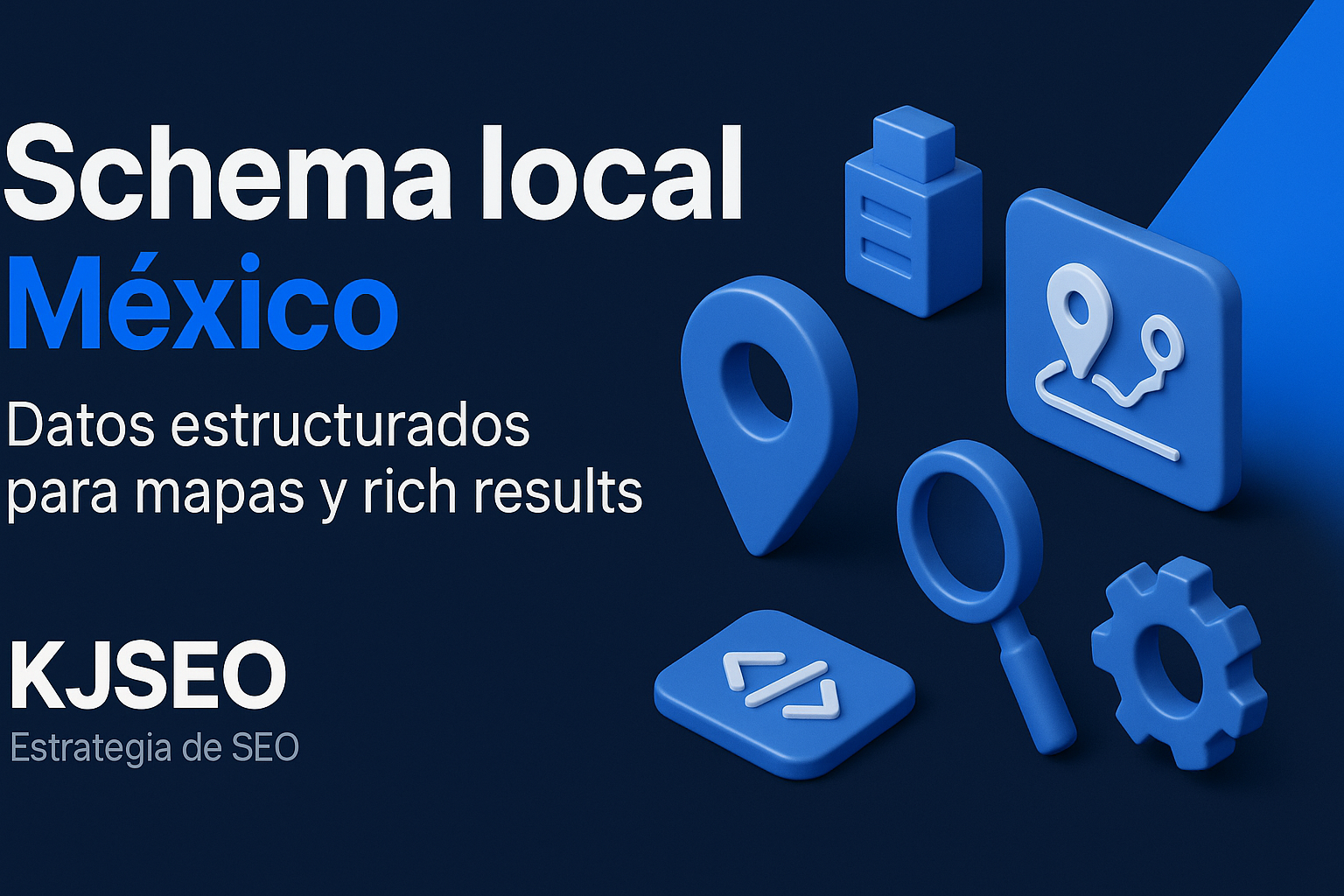 Schema-local-Myxico-datos-estructurados-y-seyales-on-site-para-aparecer-en-mapas-y-rich-results